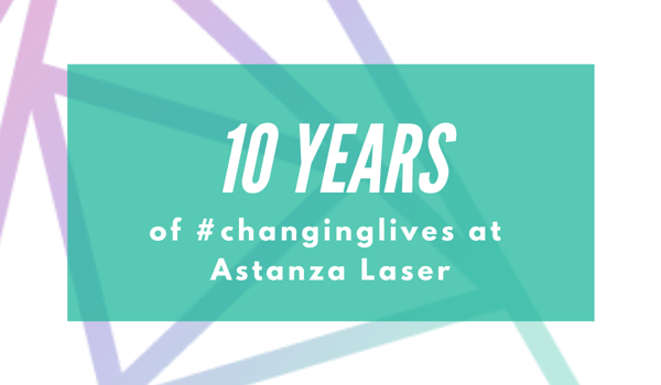 Astanza Celebrates 10 Years of Outstanding Service, Training, Marketing Support, and Technology