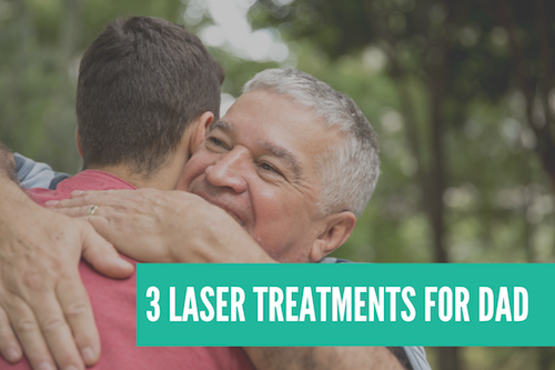 Father's Day Aesthetic Laser Treatments Astanza