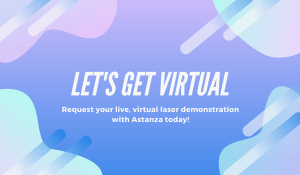 Request a live, virtual laser demo now!