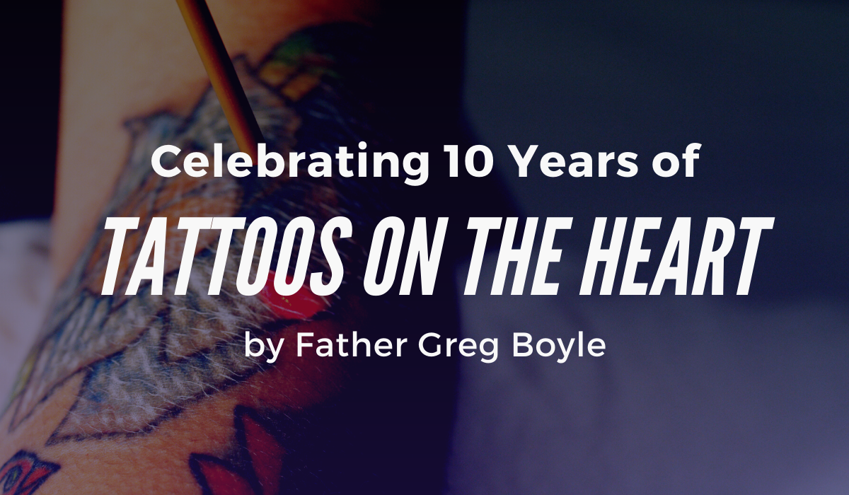 Father Gregory Boyle Tattoos on the Heart  RevWords